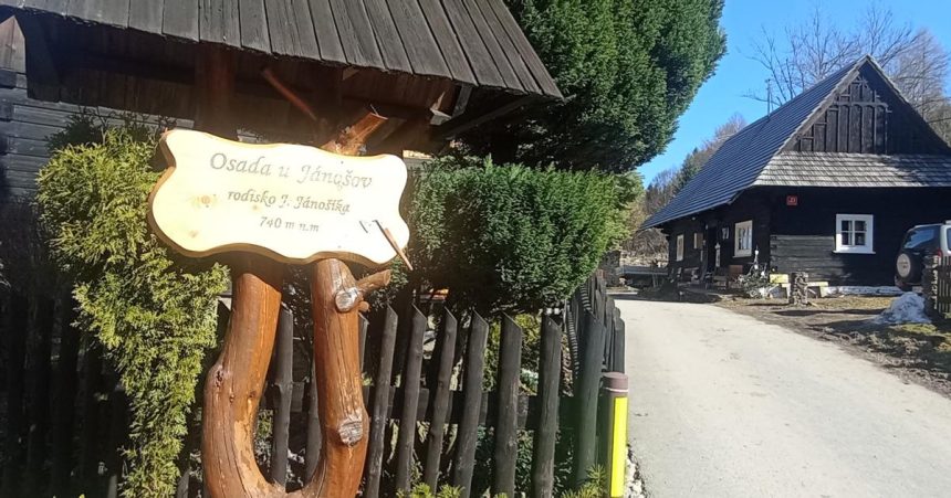 Janosik bol zly zbojnick v terchovskej osade kde sa narodil ziju uz len traja ludia